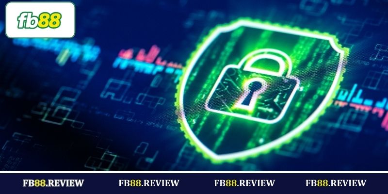 Bảo mật dữ liệu và thông tin trong chinh sách bảo mật FB88